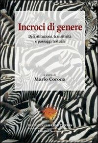 Incroci di genere. De(i)stituzioni, transitività e passaggi testuali - copertina