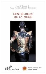 L' entre-deux de la mode