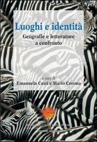 Luoghi e identità. Geografie e letterature a confronto - copertina