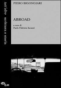 Abroad - Piero Bigongiari - copertina