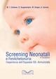 Screening neonatali in Campania e Fenilchetonuria. L'esperienza dell'ospedale SS. Annunziata