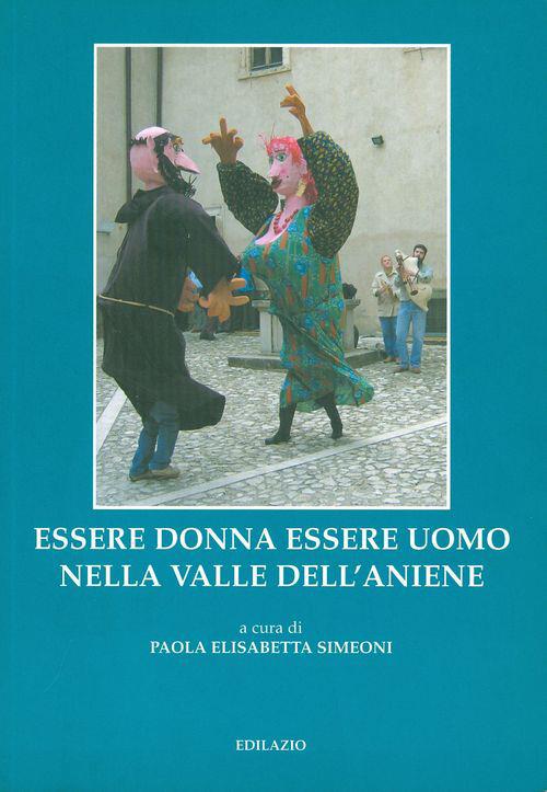 Essere donna essere uomo nella valle dell'Aniene - copertina