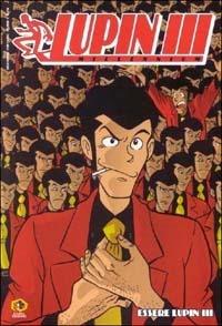 Essere Lupin III - Andrea Baricordi,Mauro Marchesi - copertina