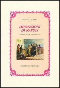 Impressioni di Napoli. Testo inglese a fronte - Charles Dickens - copertina