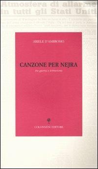 Canzone per Nejra. Tra guerra e terrorismo. Con CD Audio - Ariele D'Ambrosio - copertina