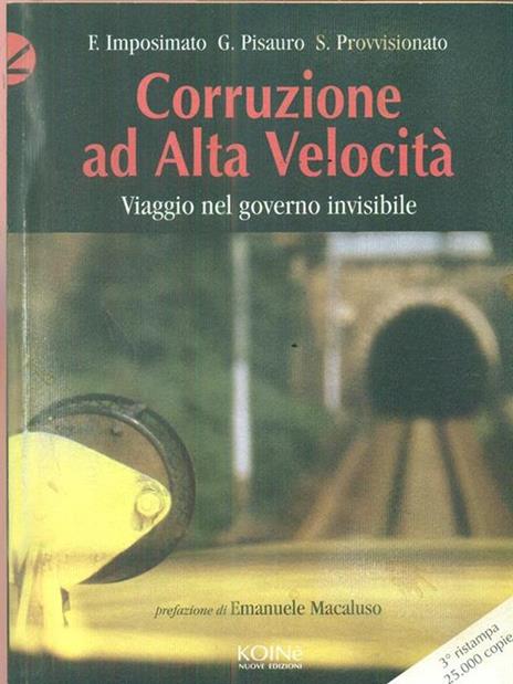 Corruzione ad alta velocità. Viaggio nel governo invisibile - Ferdinando Imposimato,Giuseppe Pisauro,Sandro Provvisionato - copertina