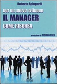 Per un nuovo sviluppo. Il manager come risorsa - Roberto Spingardi - copertina