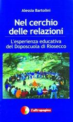 Nel cerchio delle relazioni. L'esperienza educativa del doposcuola di Riosecco