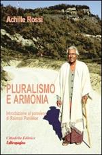 Pluralismo e armonia. Introduzione al pensiero di Raimon Panikkar