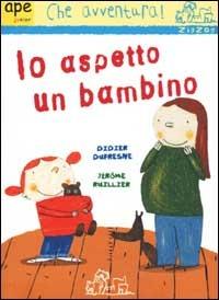 Io aspetto un bambino - Didier Dufresne - copertina