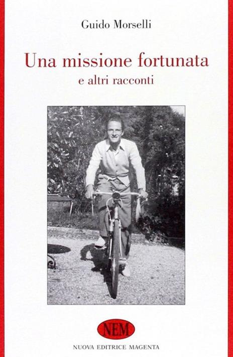 Una missione fortunata e altri racconti - Guido Morselli - copertina