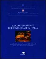 La conservazione dei beni librari in Italia. Atti della 2ª Conferenza nazionale delle biblioteche (Spoleto, 11-13 ottobre 1999)