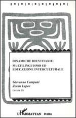 Dinamiche identitarie: multilinguismo ed educazione interculturale