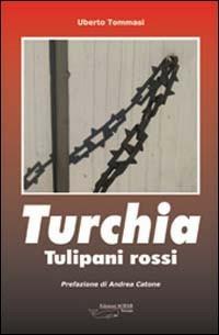 Turchia. Tulipani rossi - Uberto Tommasi - copertina