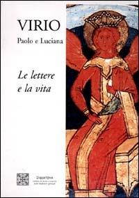 Corrispondenza iniziatica. Le lettere e la vita - Paolo M. Virio,Luciana Virio - copertina