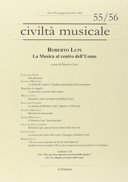 Roberto Lupi. La musica al centro dell'uomo. Ediz. illustrata. Con 2 CD Audio - copertina