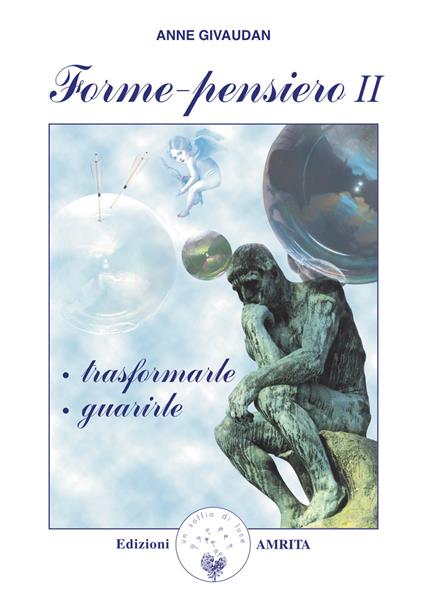 Forme-pensiero II: trasformarle, guarirle - Anne Givaudan - copertina