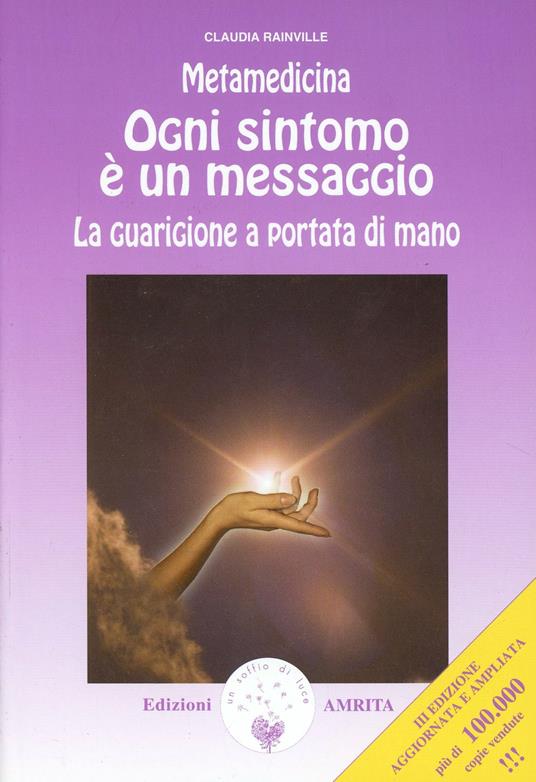 Metamedicina. Ogni sintomo è un messaggio - Claudia Rainville - copertina