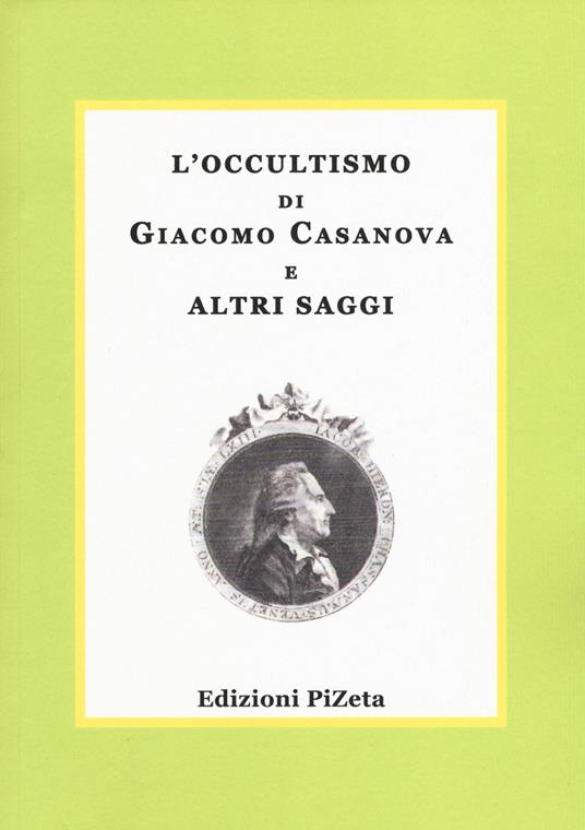 L'occultismo di Giacomo Casanova e altri saggi - copertina