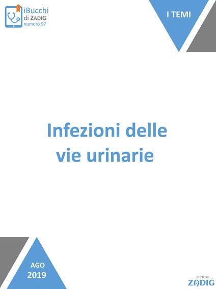 Infezioni delle vie urinarie - Carolina Dello Russo - ebook