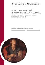 Invito alla libertà: il principio della filosofia. Il corso di Fichte «Sui fatti della coscienza» 1811-1812