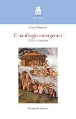 E naufragio emergentes. Crisi e rinascite