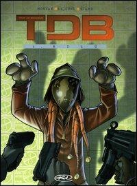 Bilù. TDB. Vol. 1 - Jean-David Morvan,Steven Lejeune,Stamb - copertina