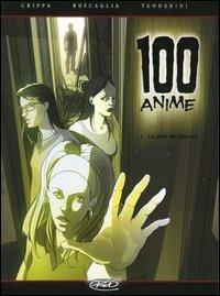 La città dei dannati. 100 anime. Vol. 1 - Alex Crippa,Alfio Buscaglia,Emanuele Tenderini - copertina