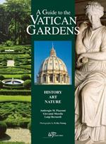 A guide to the Vatican gardens. History, art, nature