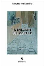 Il balcone sul cortile