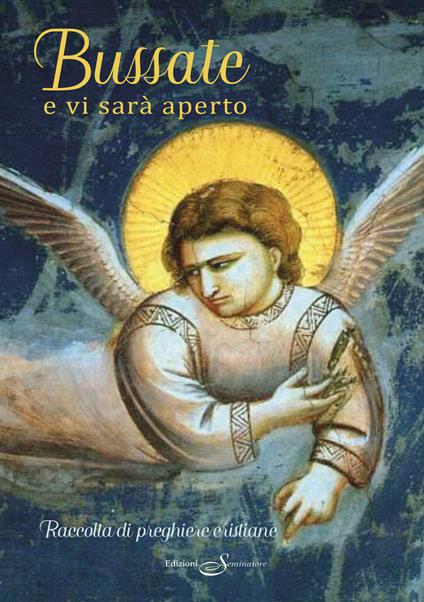 Bussate e vi sarà aperto. Raccolta di preghiere cristiane - Remo Pizzardi - copertina