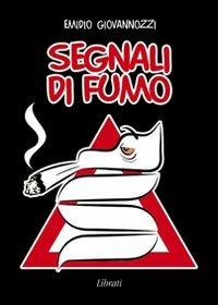 Segnali di fumo - Emidio Giovannozzi - copertina