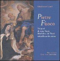 Pietre e fuoco. Sui passi di santa Maria Maddalena de' Pazzi carmelitana fiorentina - Gianfranco Tuveri - copertina