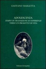 Adolescenza tempo di transizione ed esperienze verso un progetto di vita