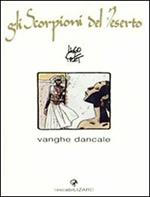 Vanghe Dancale. Gli scorpioni del deserto. Vol. 3