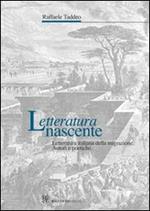 Letteratura nascente. Letteratura italiana della migrazione. Autori e poetiche