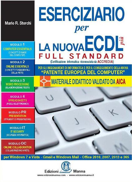 Eserciziario per la nuova ECDL più full standard - Mario R. Storchi - copertina