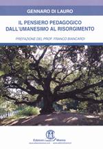 Il pensiero pedagogico dall'Umanesimo al Risorgimento