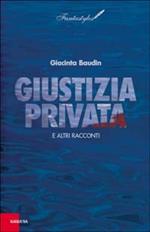 Giustizia privata e altri racconti