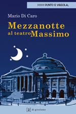 Mezzanotte al Teatro Massimo