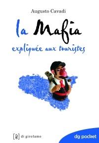 La mafia expliquée aux touristes. Nuova ediz. - Augusto Cavadi - copertina