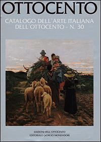 Ottocento. Catalogo dell'arte italiana dell'Ottocento. Vol. 30 - copertina