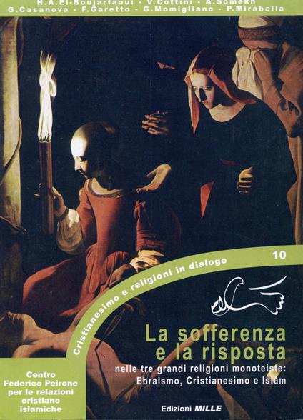 La sofferenza e la risposta nelle tre grandi religioni monoteiste. Ebraismo, Cristianesimo e Islam - copertina