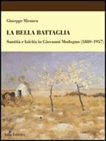 La bella battaglia. Santità e laicità in Giovanni Modugno (1880-1957)