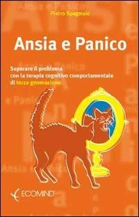 Ansia e panico - Pietro Spagnulo - copertina