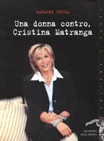 Una donna contro Cristina Matranga