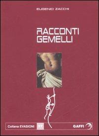 Racconti gemelli - Eugenio Zacchi - 2