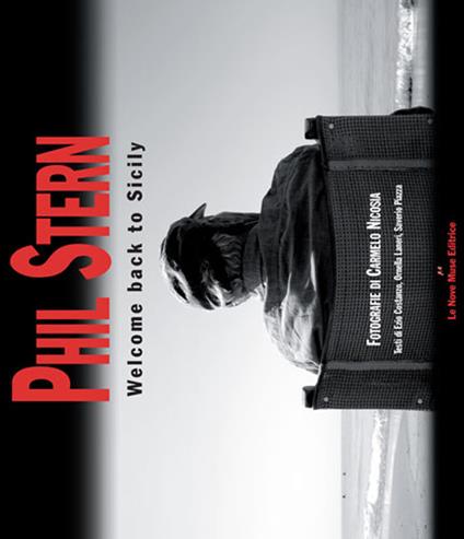 Phil Stern. Welcome back to Sicily. Ediz. italiana e inglese - copertina