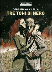 Tre toni di nero - Sebastiano Vilella - copertina