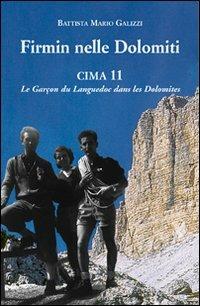 Firmin nelle Dolomiti. Cima 11. Le Garçon du Languedoc dans les Dolomites - Battista M. Galizzi - copertina